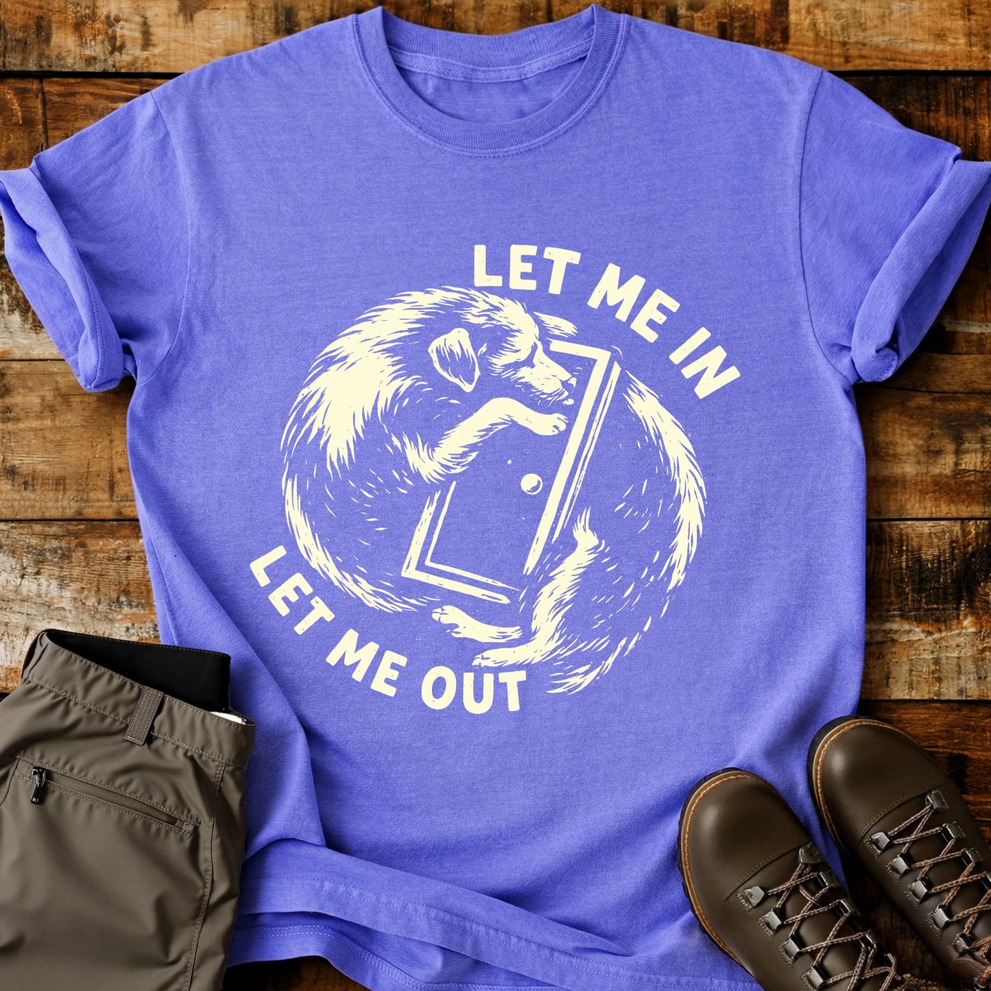 Let Me In Let Me Out T-Shirt