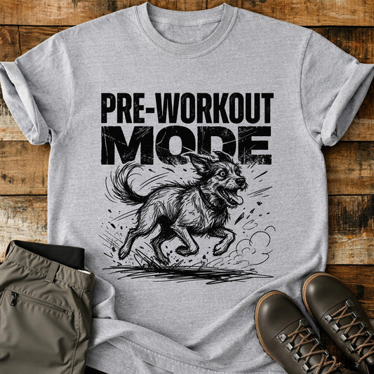 Pre-Workout Mode T-Shirt