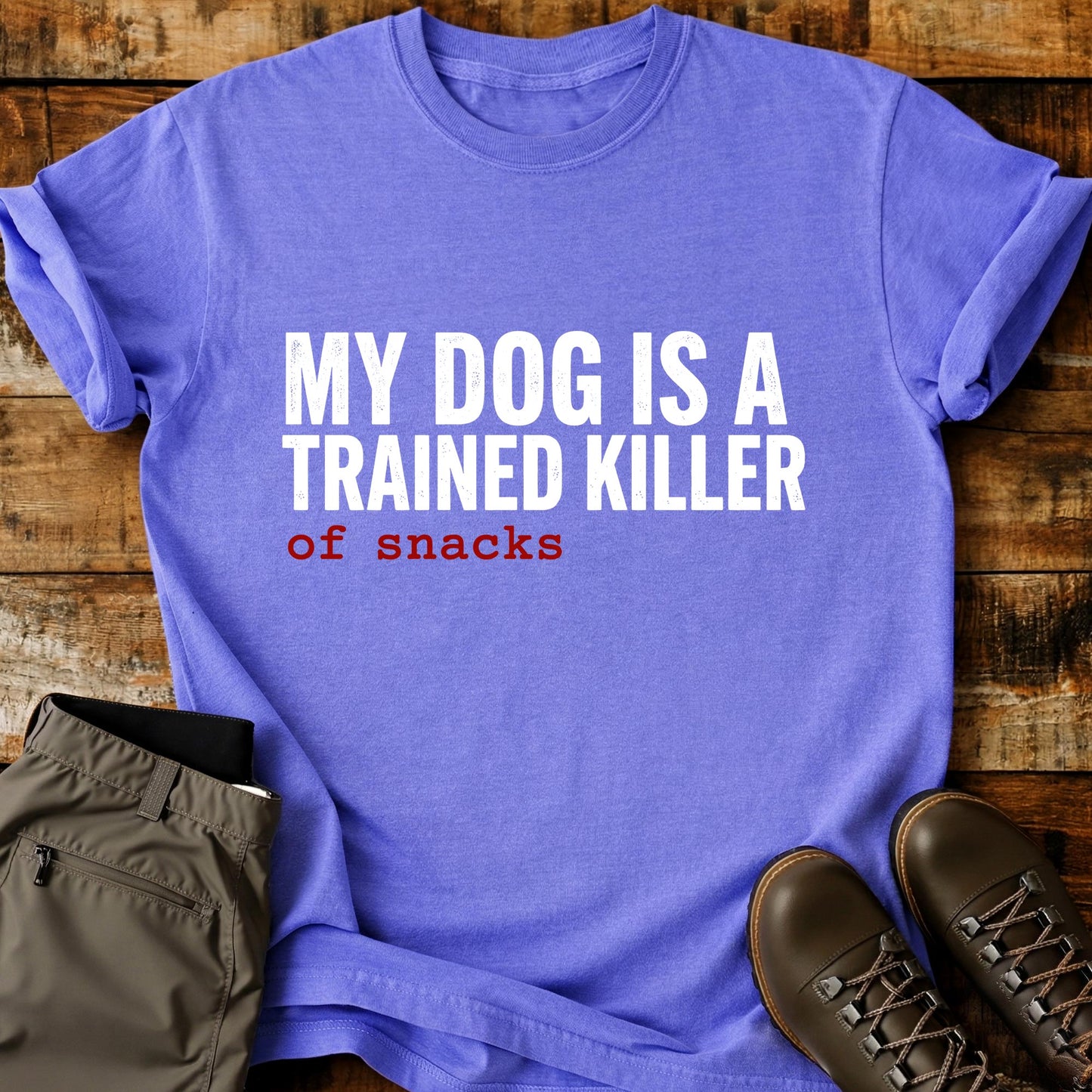 My Dog Is A Trained Killer T-Shirt