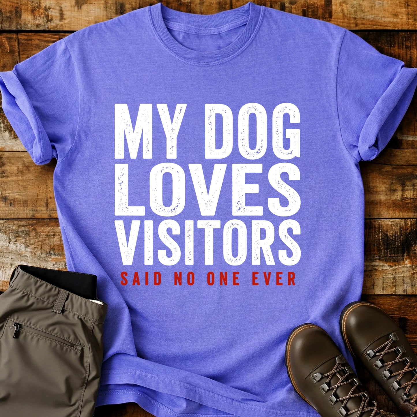 My Dog Loves Visitors T-Shirt
