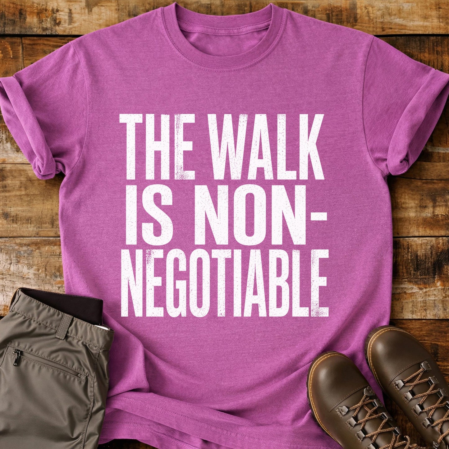 The Walk Is Non-Negotiable T-Shirt
