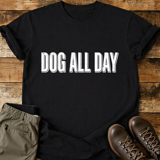 Dog All Day Text T-Shirt