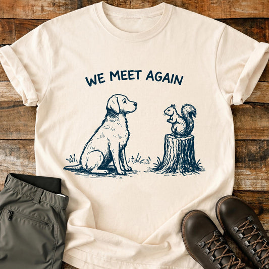 We Meet Again T-Shirt