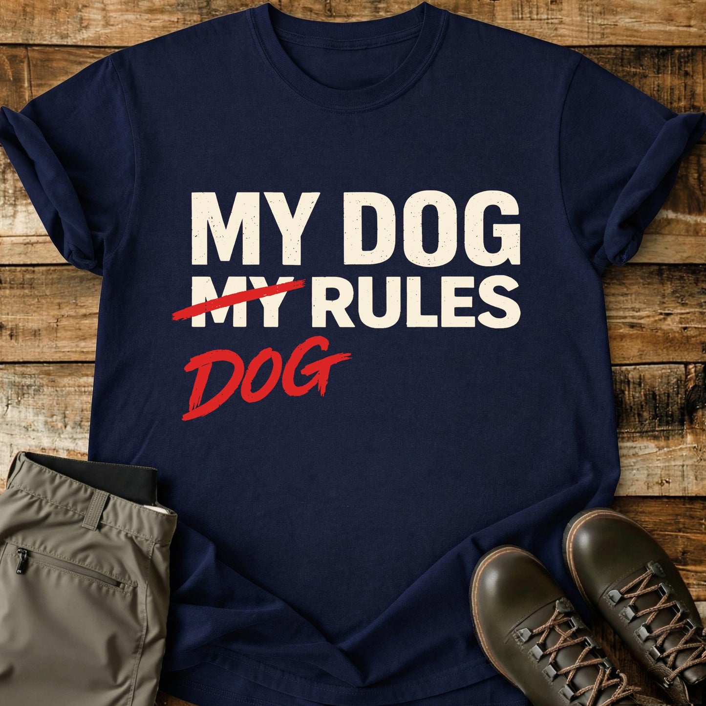My Dog Dog Rules T-Shirt