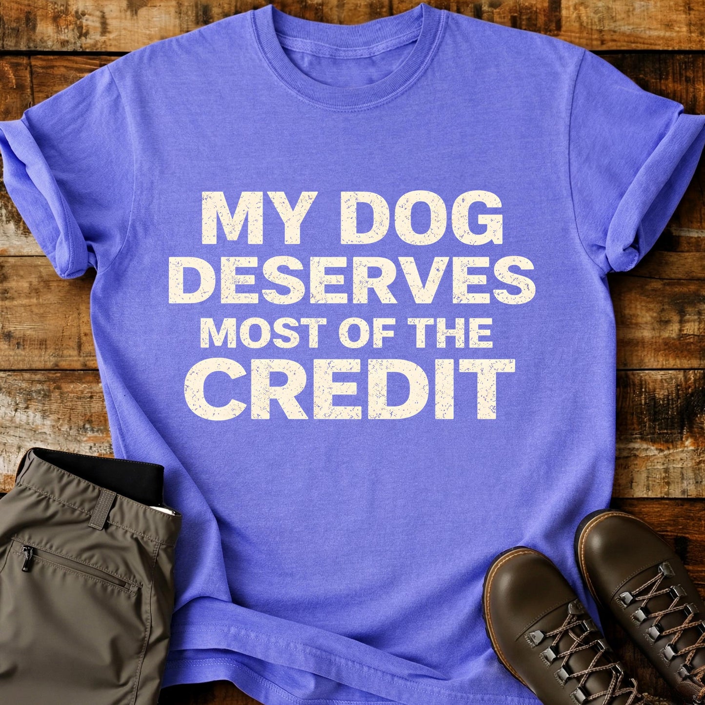 My Dog Deserves Most T-Shirt