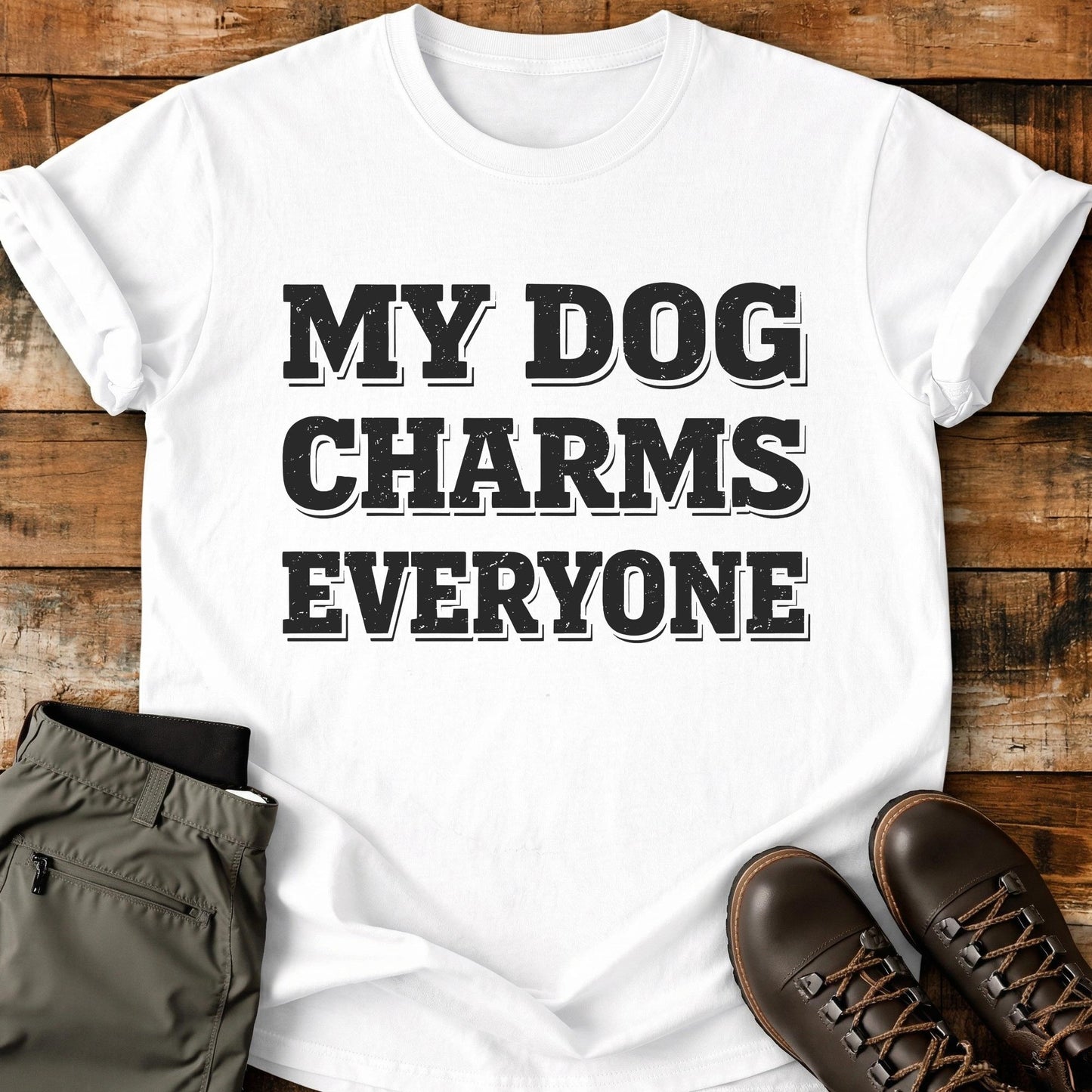 My Dog Charms Everyone T-Shirt