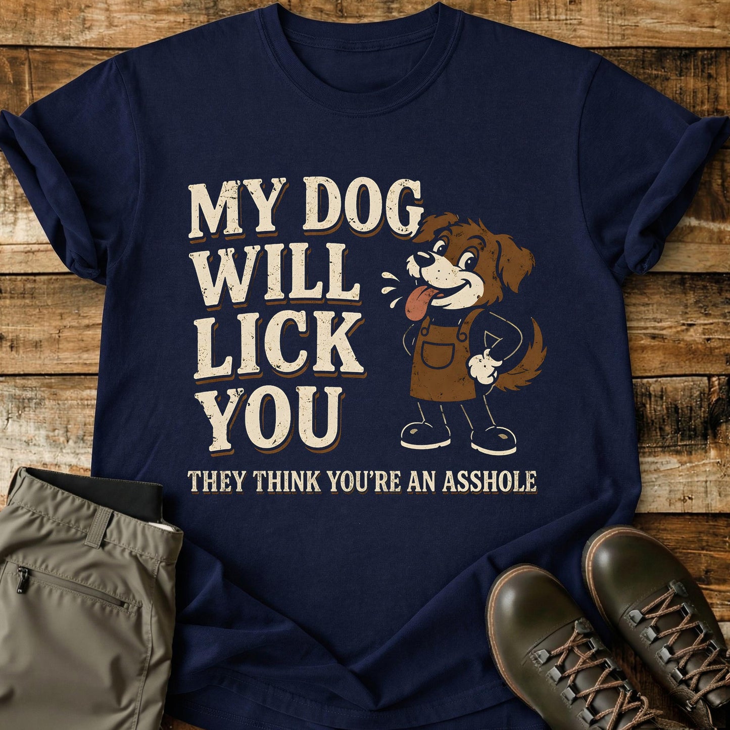 My Dog Will Lick You Pic T-Shirt