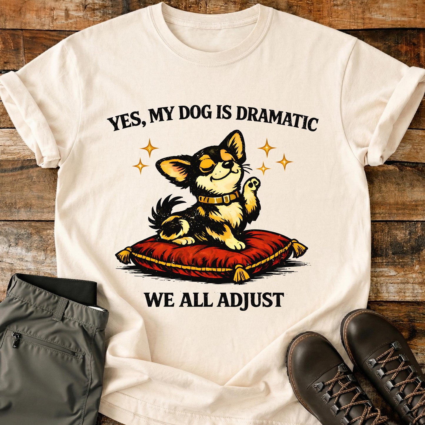 Yes My Dog Is Dramatic T-Shirt