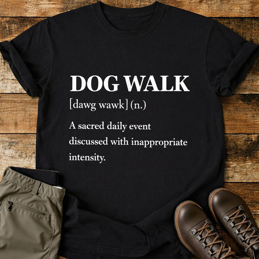 Dog Walk Definition T-Shirt