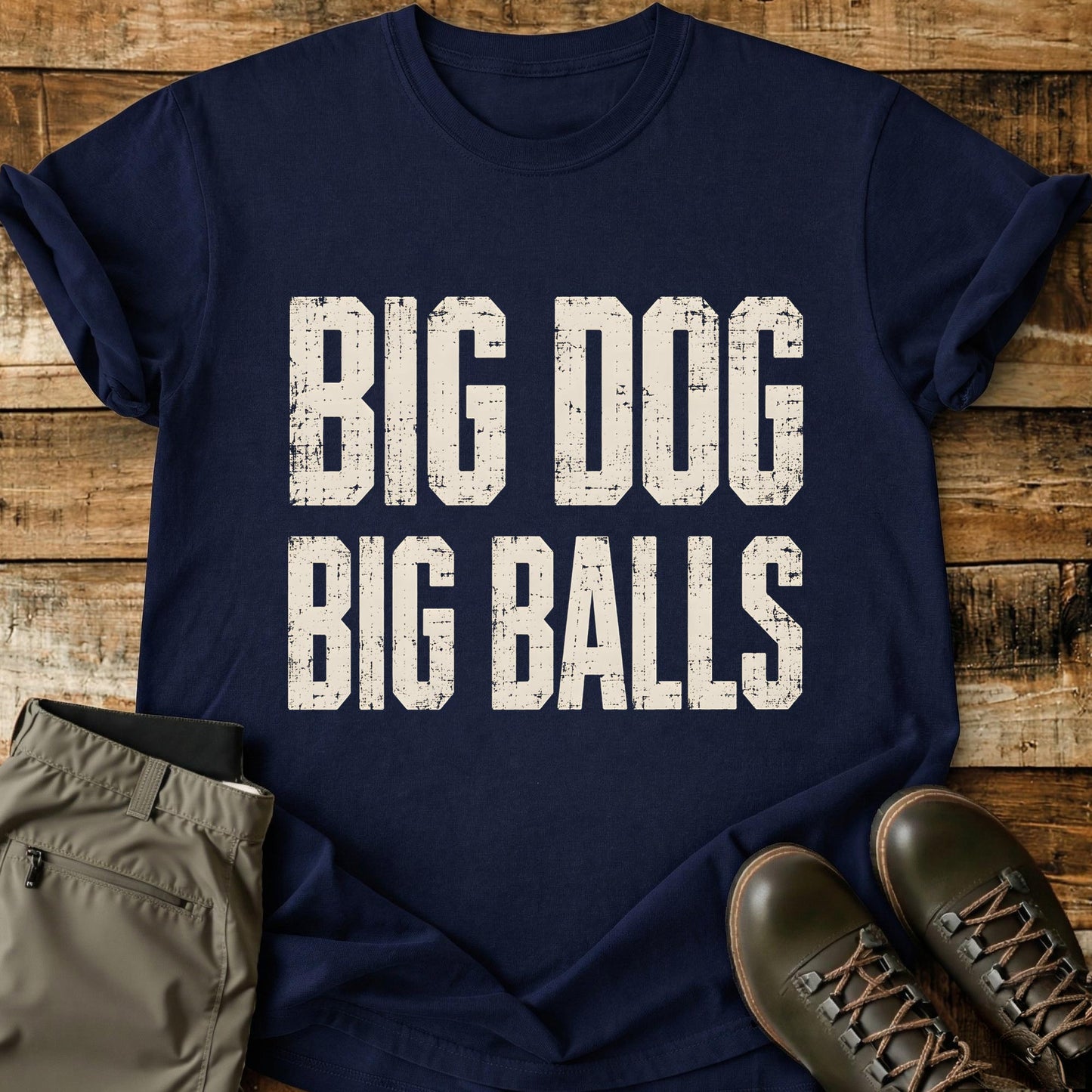 Big Dog Big Balls T-Shirt