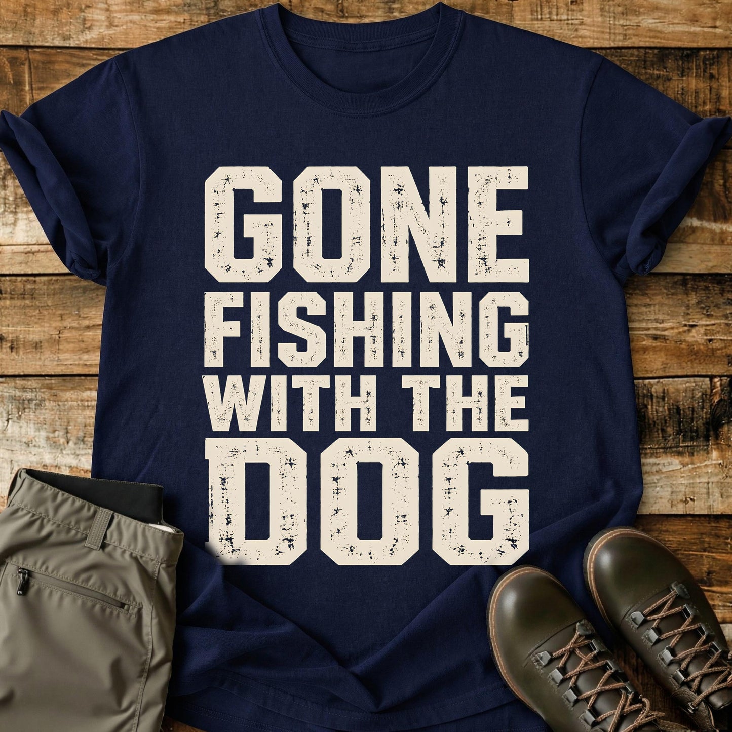 Gone Fishing With The Dog T-Shirt
