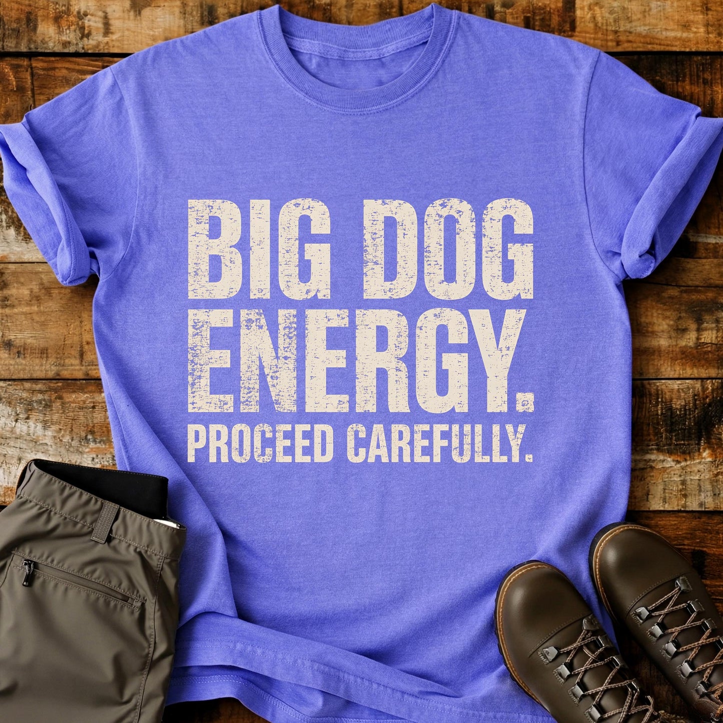 Big Dog Energy T-Shirt