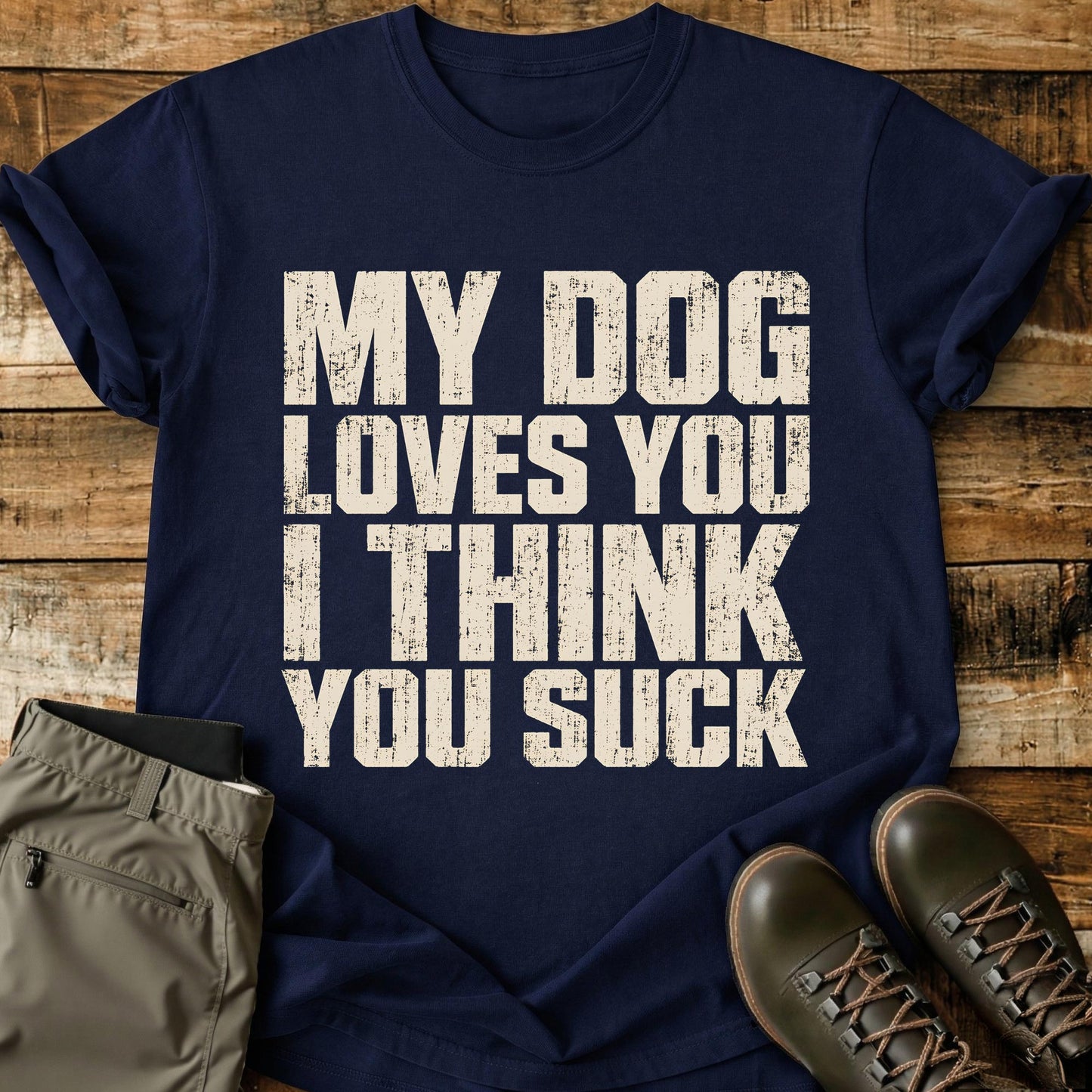 My Dog Loves You T-Shirt