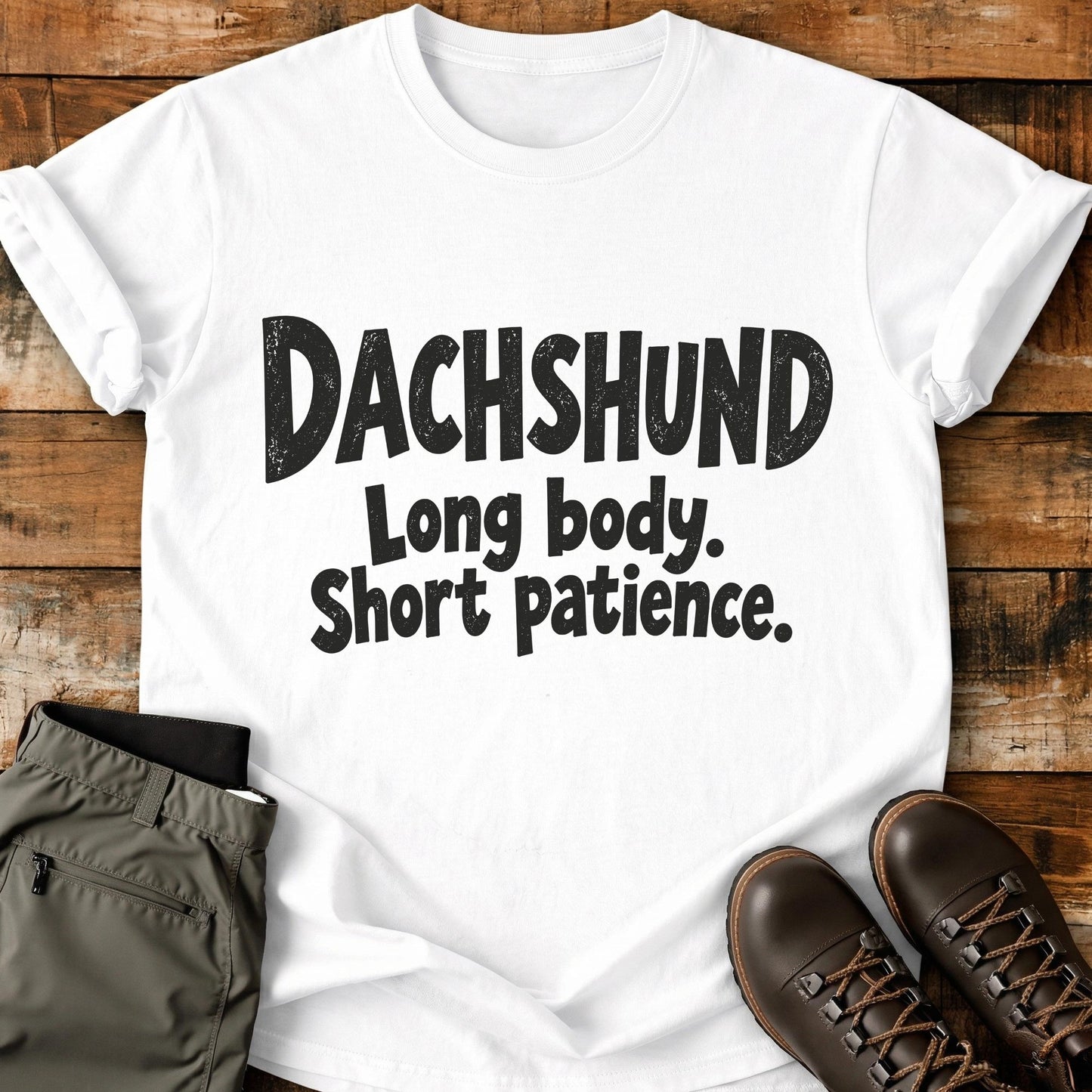 Dachshund Funny Slogan T-Shirt