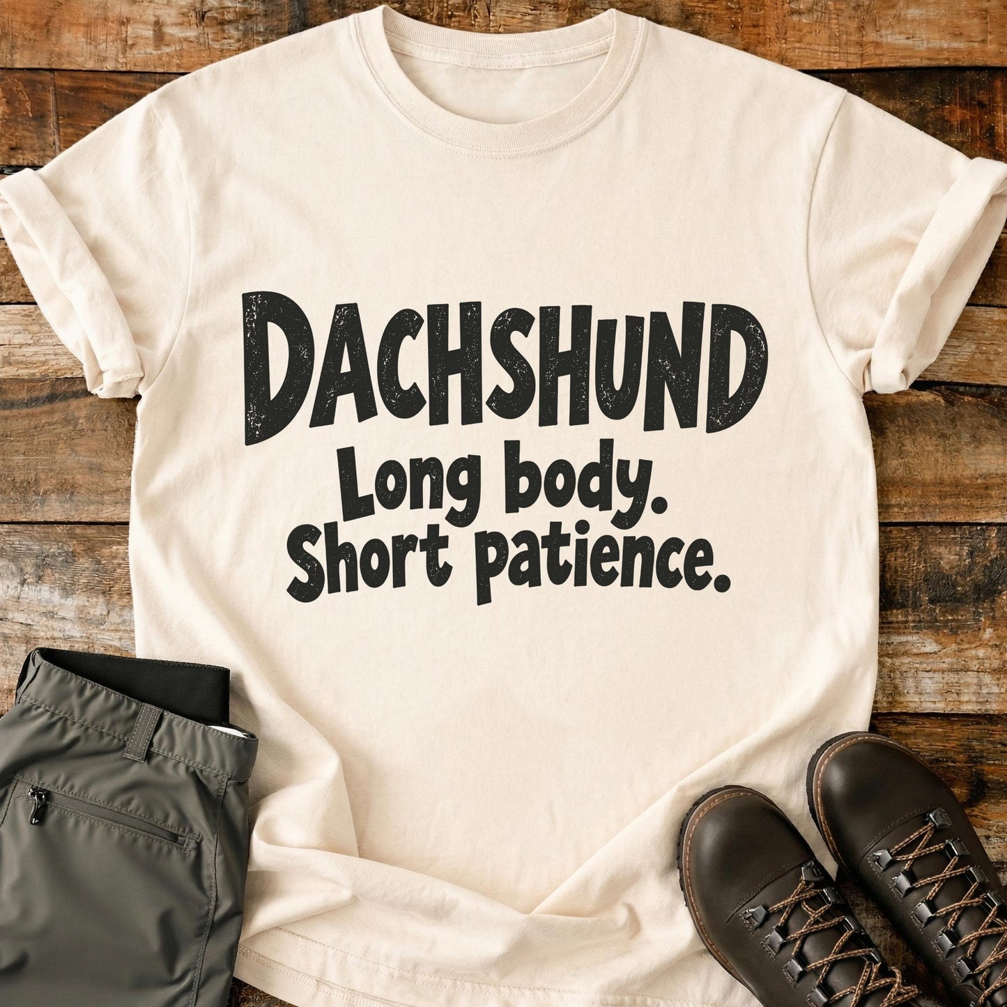 Dachshund Funny Slogan T-Shirt