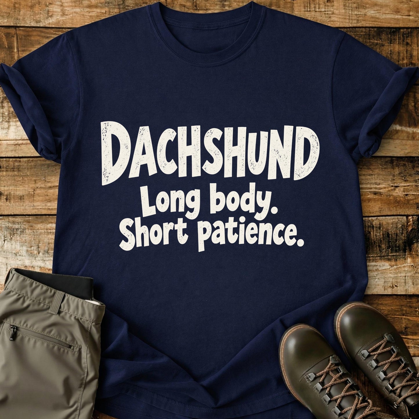 Dachshund Funny Slogan T-Shirt
