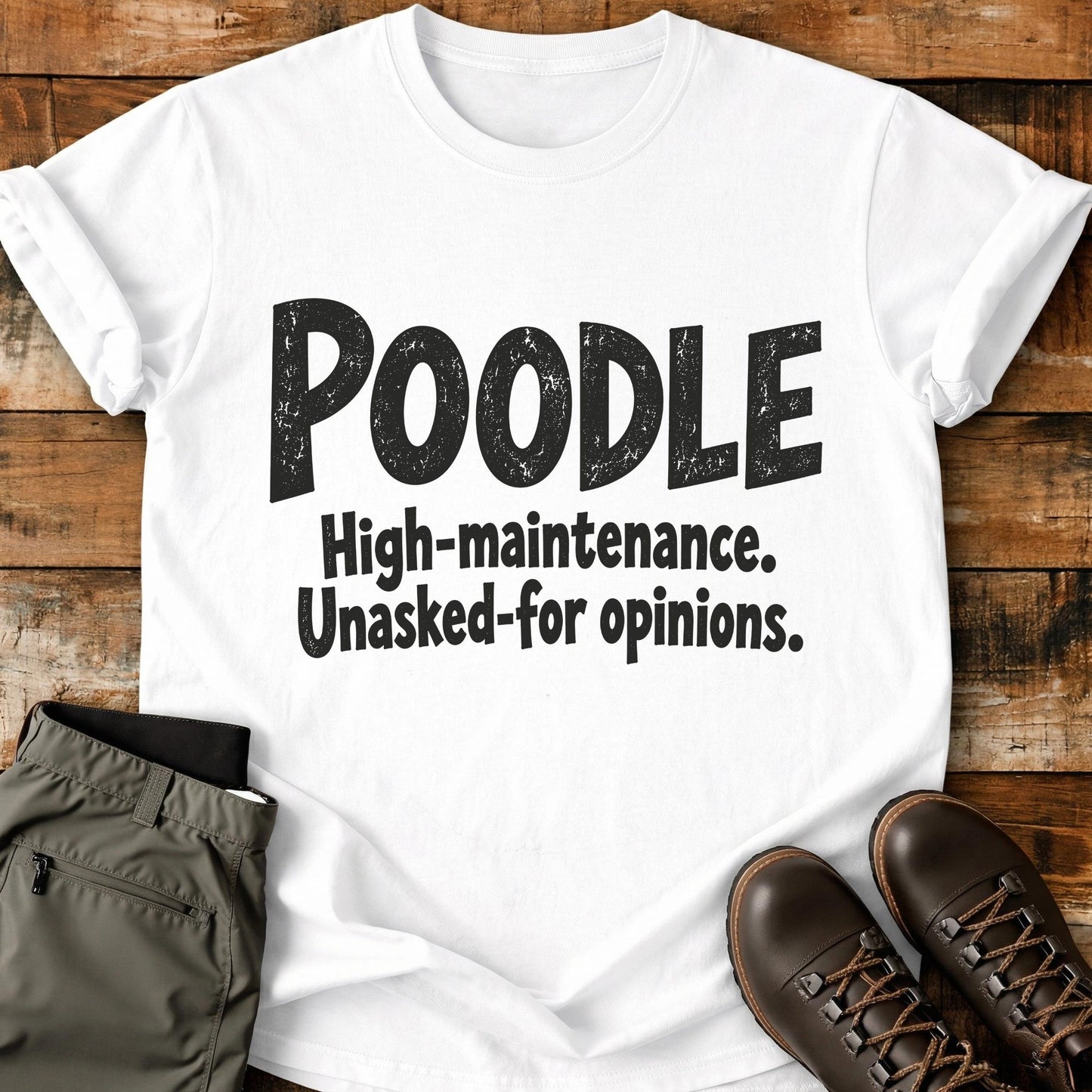 Poodle Funny Slogan T-Shirt