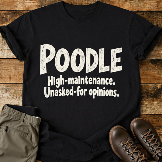 Poodle Funny Slogan T-Shirt