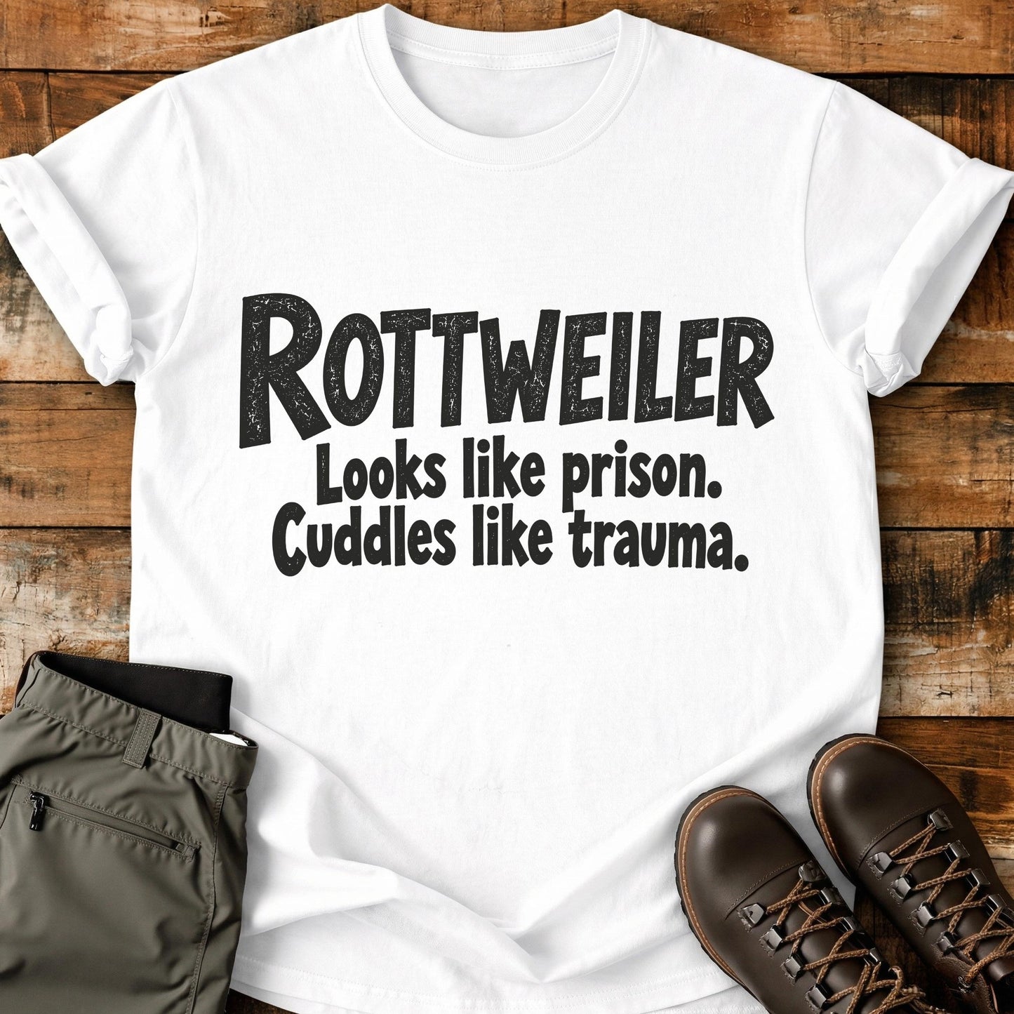 Rottweiler Funny Slogan T-Shirt