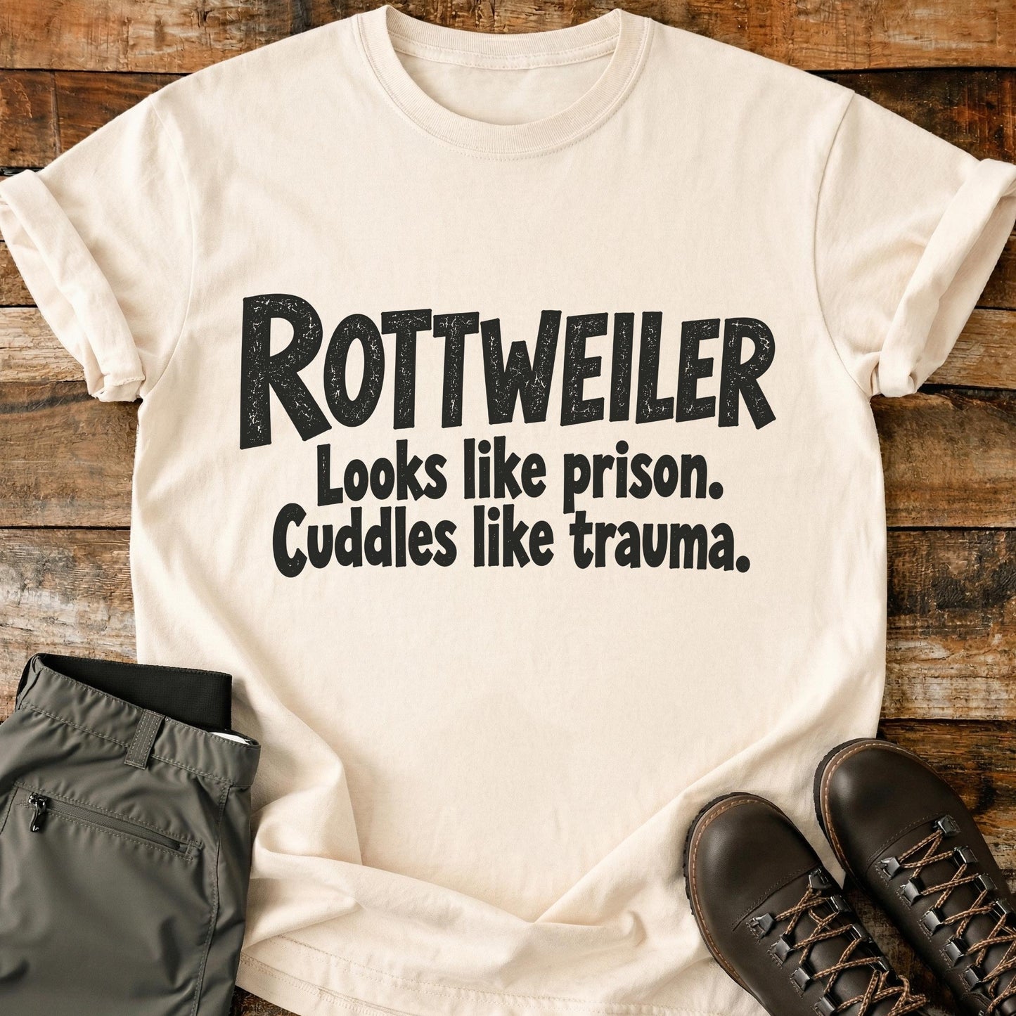 Rottweiler Funny Slogan T-Shirt