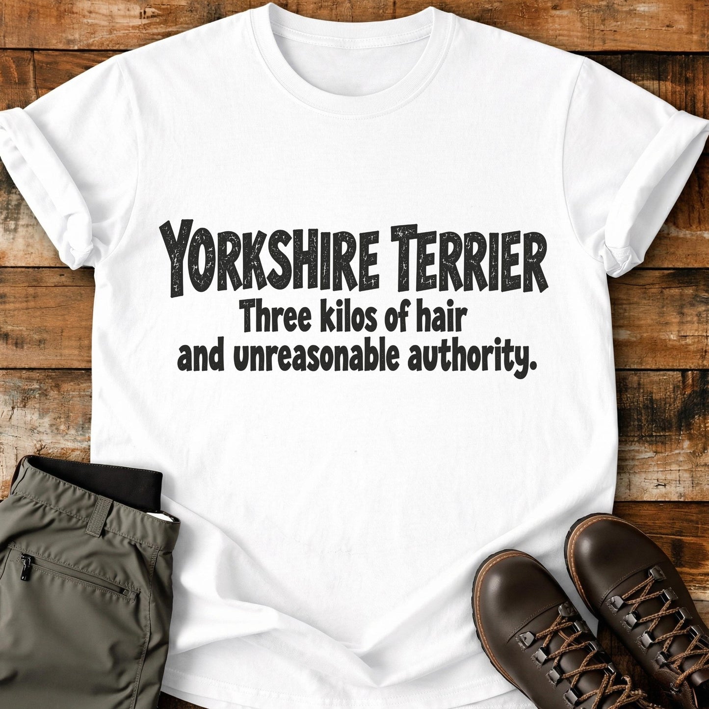 Yorkshire Terrier Funny Slogan T-Shirt