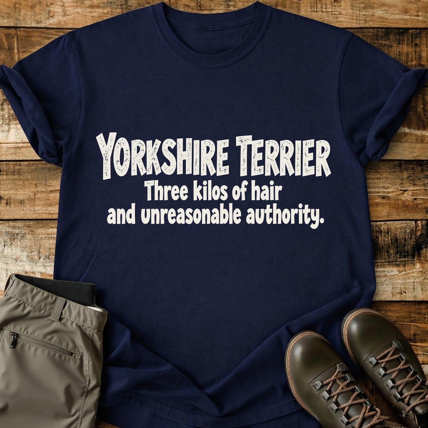 Yorkshire Terrier Funny Slogan T-Shirt