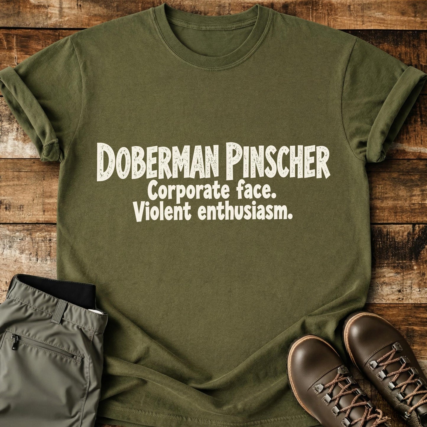 Doberman Pinscher Funny Slogan T-Shirt