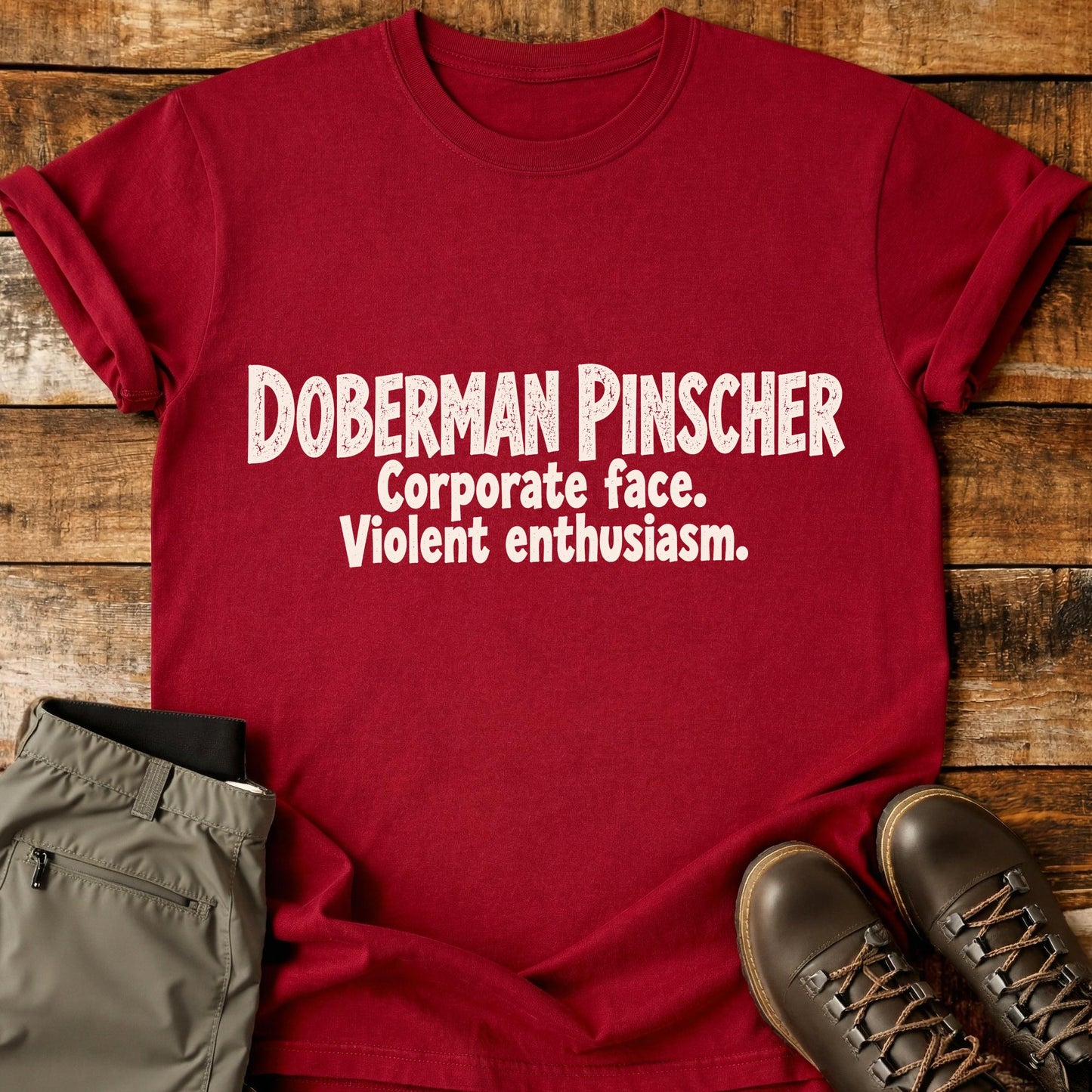 Doberman Pinscher Funny Slogan T-Shirt
