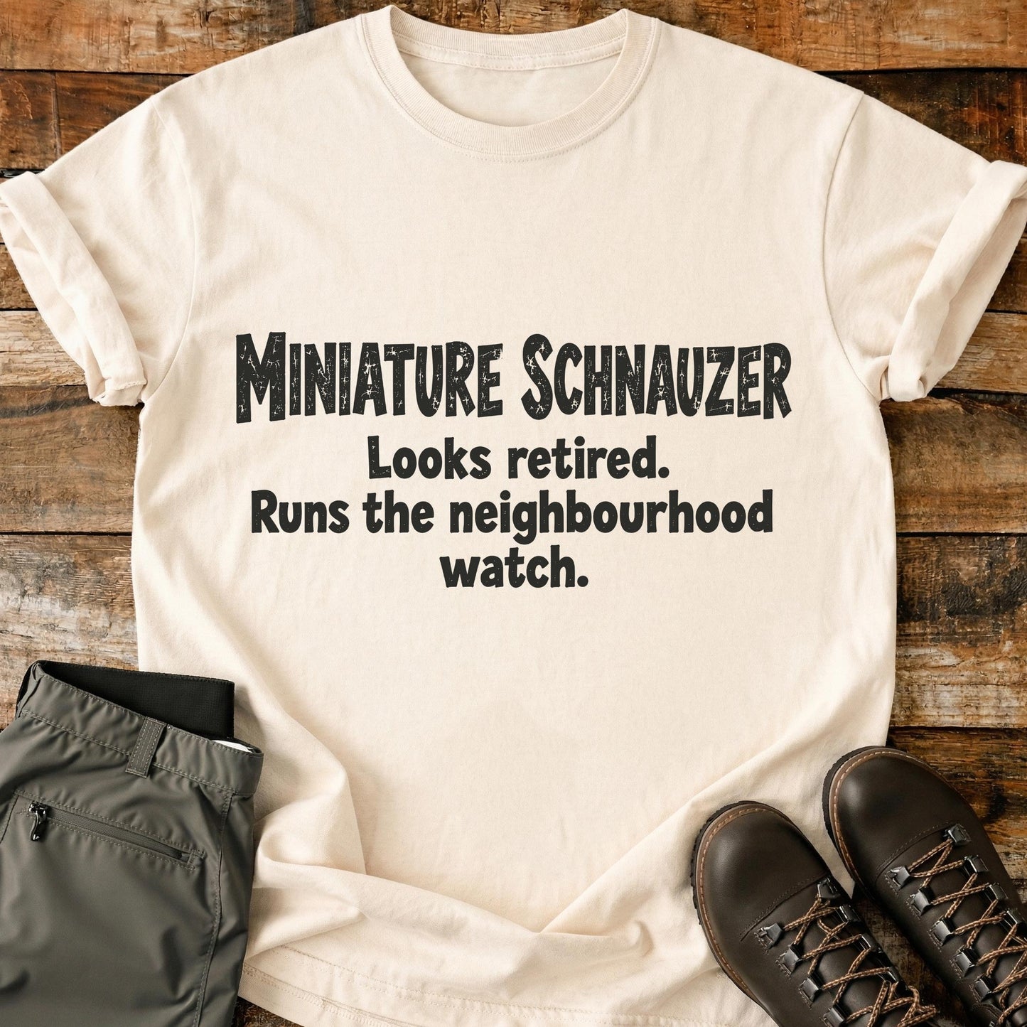 Miniature Schnauzer Funny Slogan T-Shirt