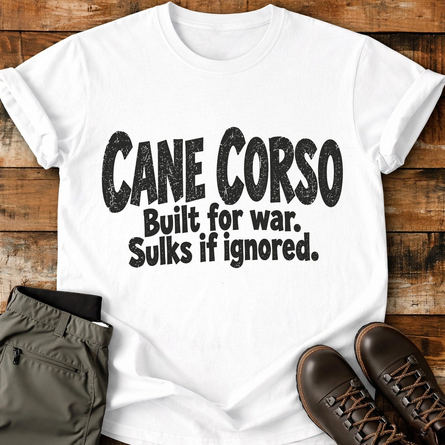 Cane Corso Funny Slogan T-Shirt