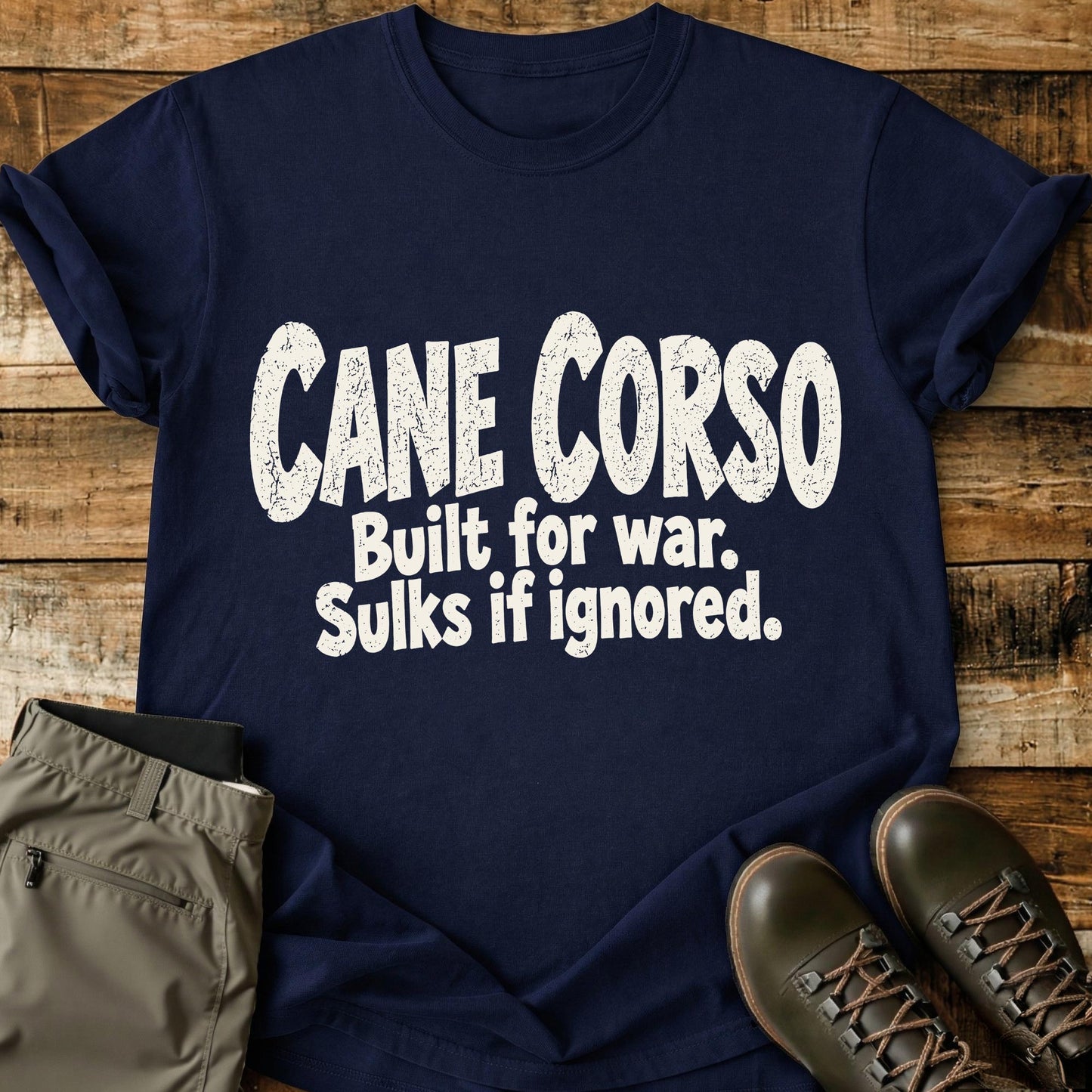 Cane Corso Funny Slogan T-Shirt