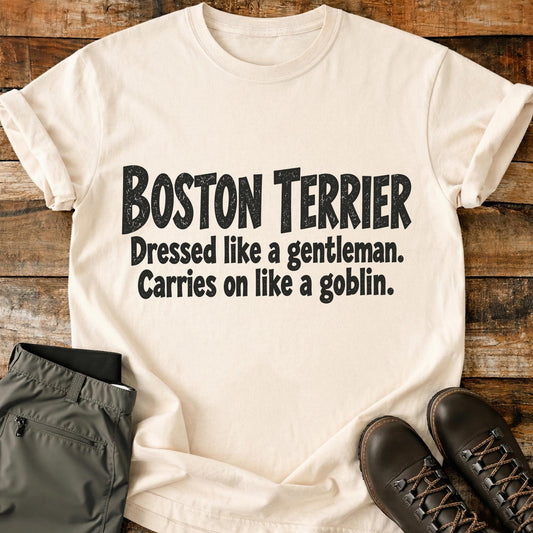 Boston Terrier Funny Slogan T-Shirt