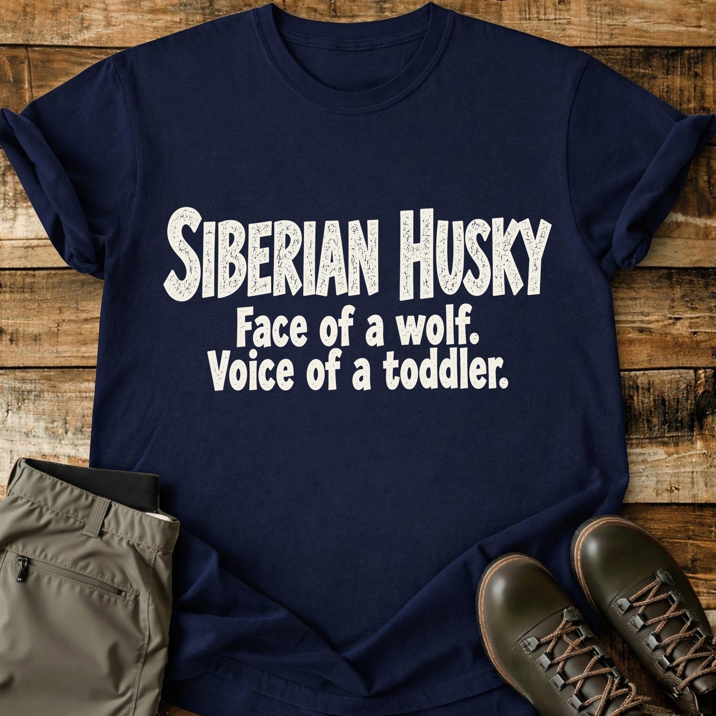 Siberian Husky Funny Slogan T-Shirt