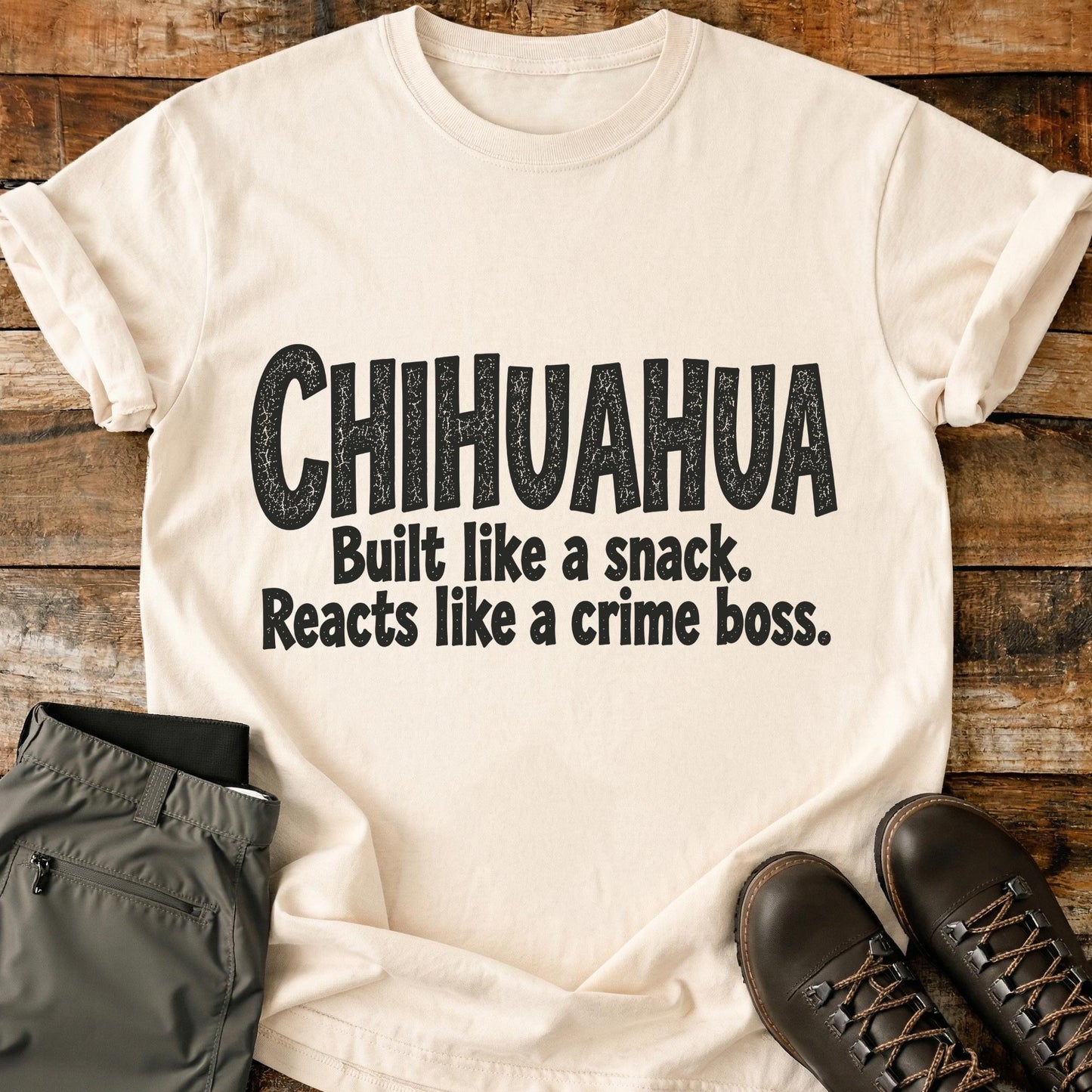 Chihuahua Funny Slogan T-Shirt