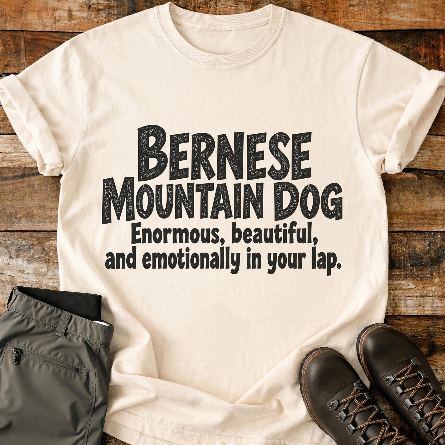 Bernese Mountain Dog Funny Slogan T-Shirt