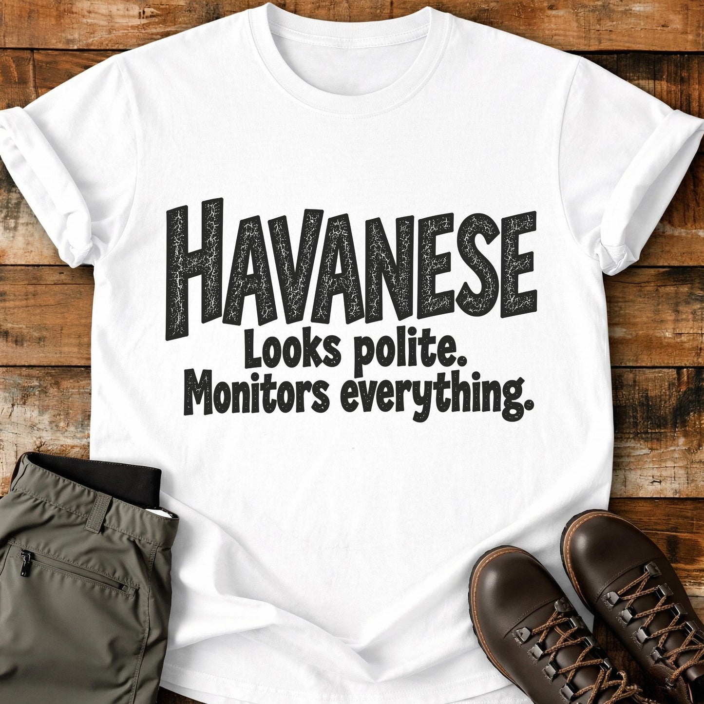 Havanese Funny Slogan T-Shirt