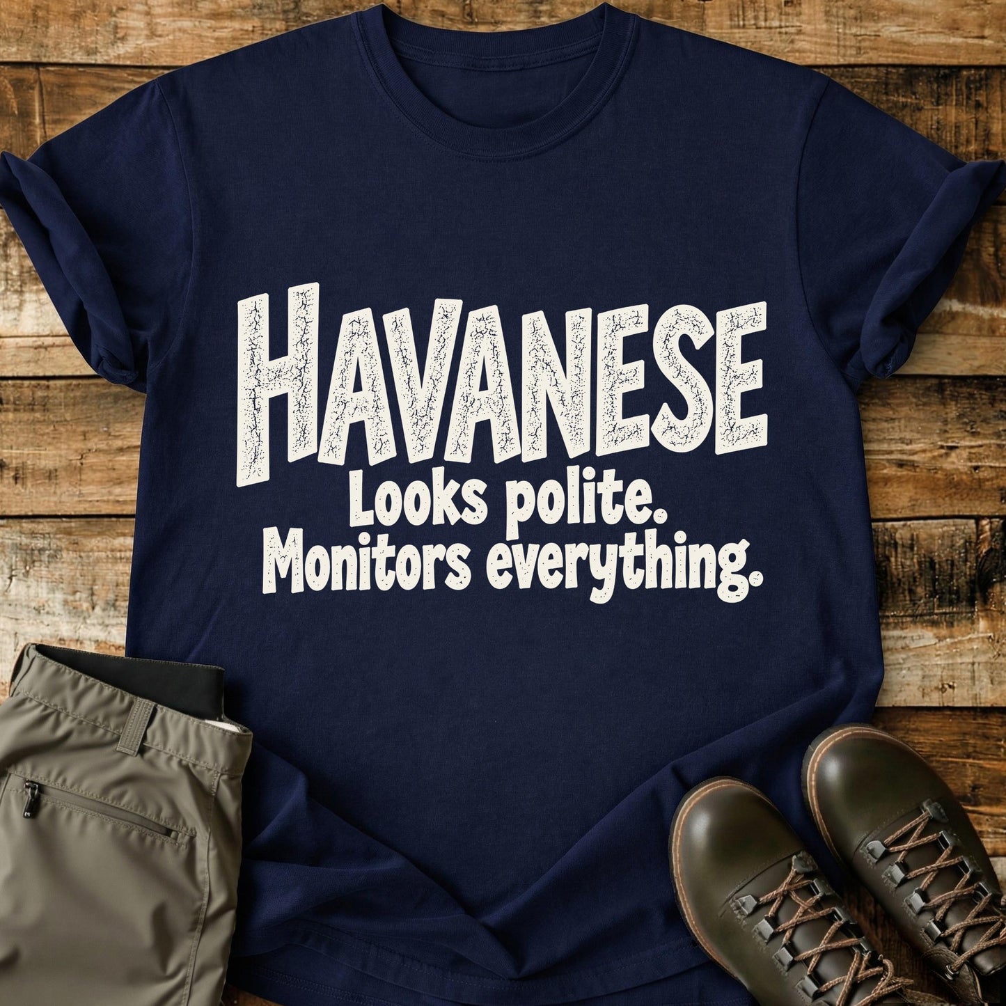 Havanese Funny Slogan T-Shirt