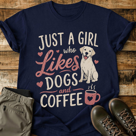 Just A Girl Who Likes Dogs and Coffee T-Shirt
