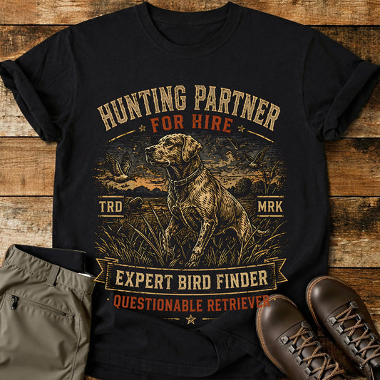 Hunting Partner For Hire T-Shirt