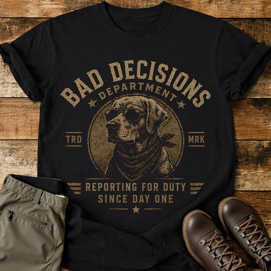 Bad Decisions Department T-Shirt