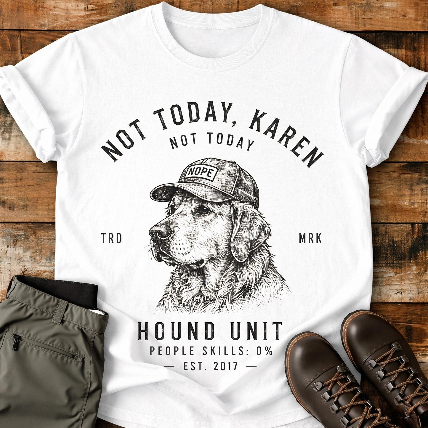 Not Today Karen T-Shirt