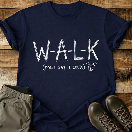 W-A-L-K T-Shirt