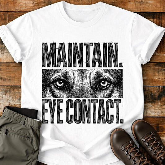 Maintain Eye Contact Alsatian T-Shirt