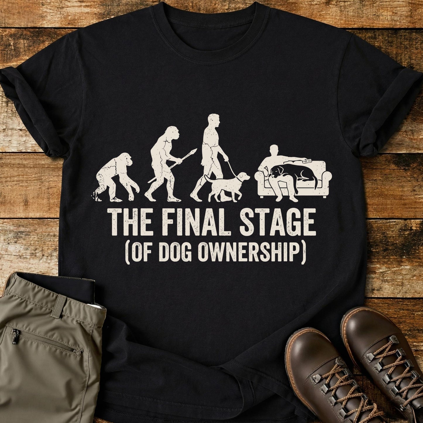 The Final Stage Of Dog Ownership T-Shirt