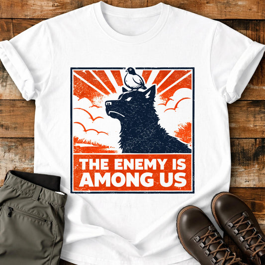 The Enemy Is Among Us T-Shirt