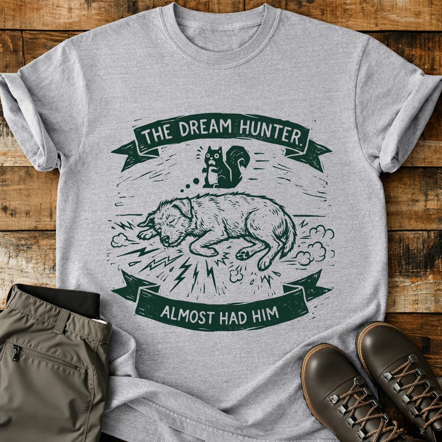 The Dream Hunter Almost Had Him T-Shirt