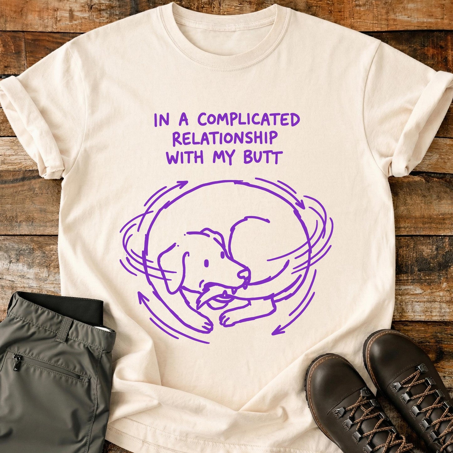In A Complicated Relationship With My Butt T-Shirt