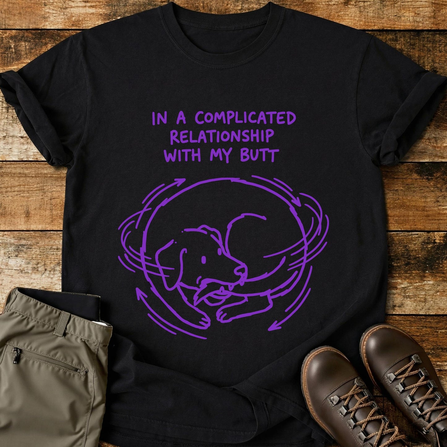 In A Complicated Relationship With My Butt T-Shirt
