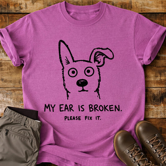 My Ear Is Broken T-Shirt
