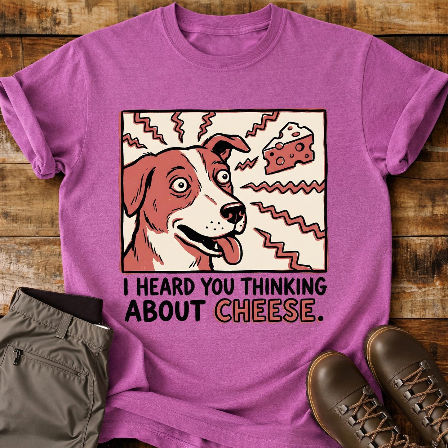 I Heard You Thinking About Cheese T-Shirt